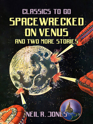 cover image of Spacewrecked on Venus and two more stories